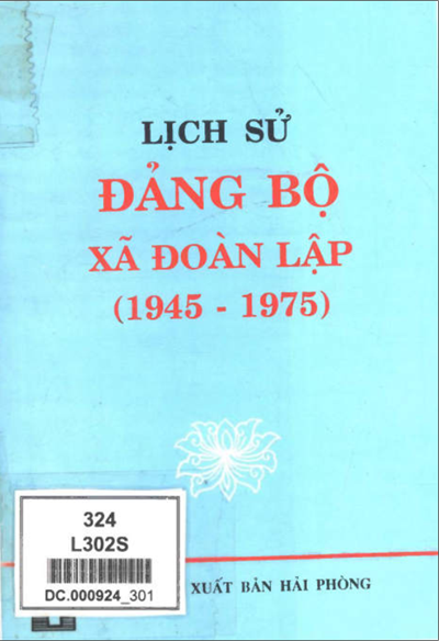 LỊCH SỬ ĐẢNG BỘ XÃ ĐOÀN LẬP 1945 - 1975 (BẢN GỐC)